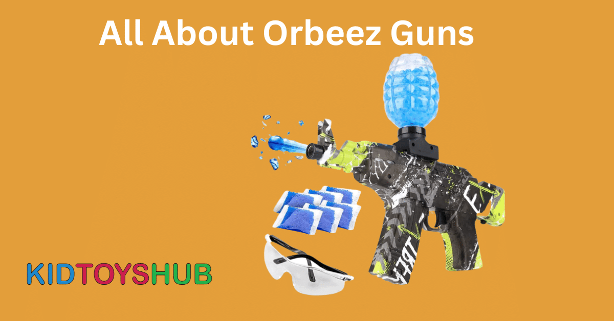 Orbeez Guns